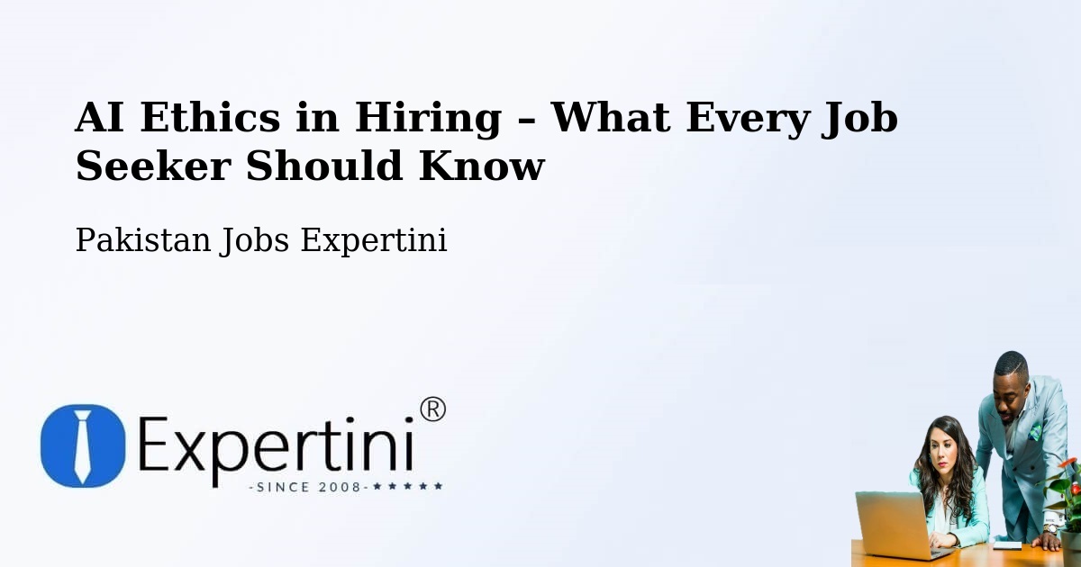 AI Ethics in Recruitment & Hiring – Mach - Mach, Pakistan Jobs Expertini