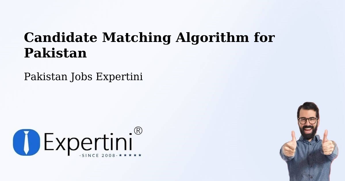 Candidate Matching Algorithm Overview – Mach - Pakistan Jobs Expertini