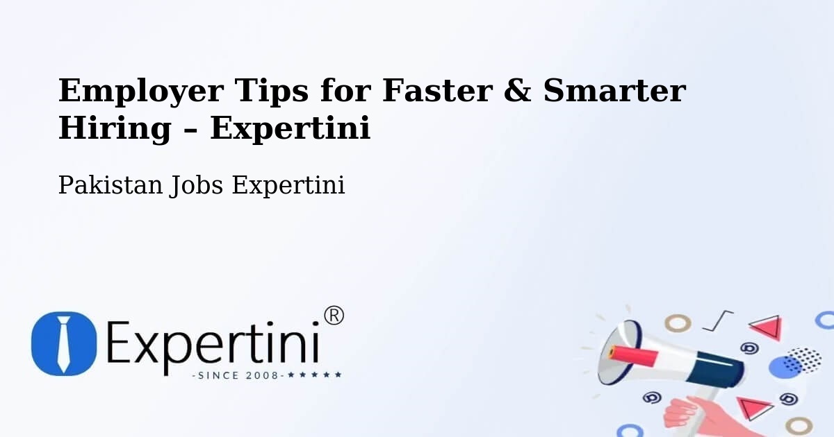 Employer Tips for Hiring & Recruitment – Mach - Mach, Pakistan Jobs Expertini