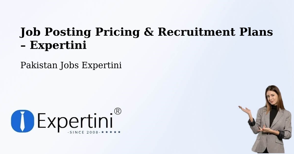 Job Posting Pricing & Recruitment Plans – Mach - Mach, Pakistan Jobs Expertini