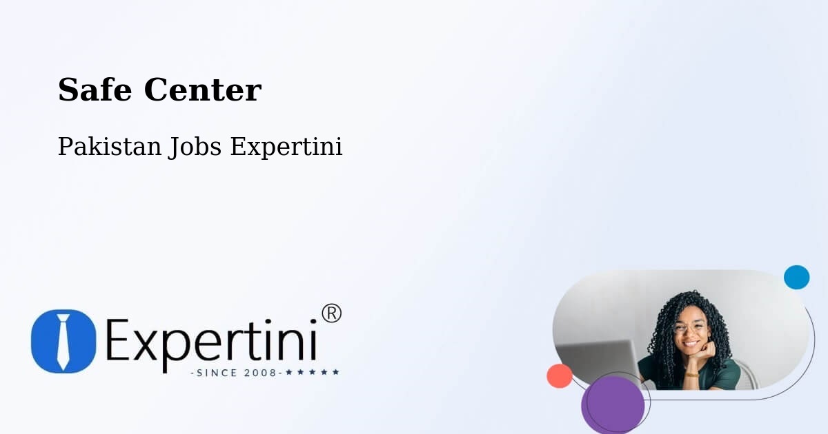 Safety Center – Mach - Pakistan Jobs Expertini